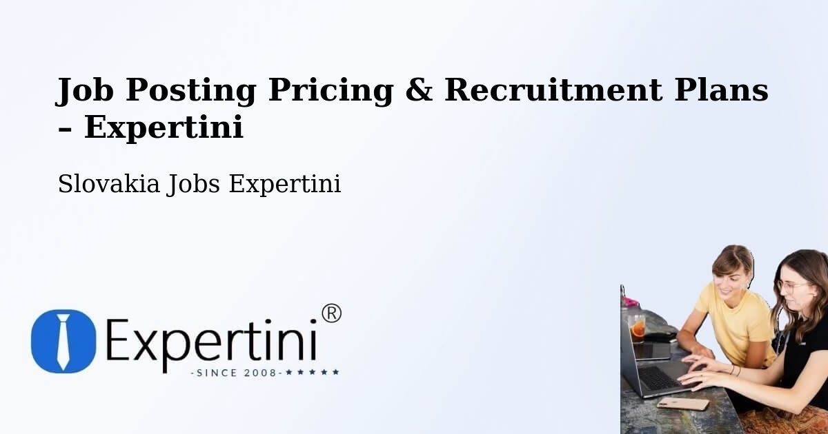 Job Posting Pricing & Recruitment Plans – Nováky - Nováky, Slovakia Jobs Expertini